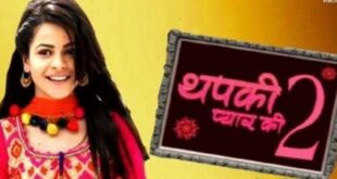 Thapki Pyar Ki 2 is the color tv drama