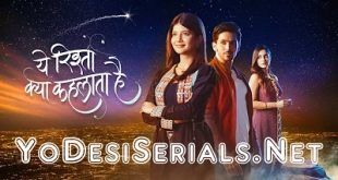 Yeh Rishta Kya Kehlata Hai is a Indian Star Plus Television Show.