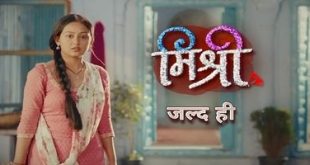 Mishri is a Color Tv Drama Serial